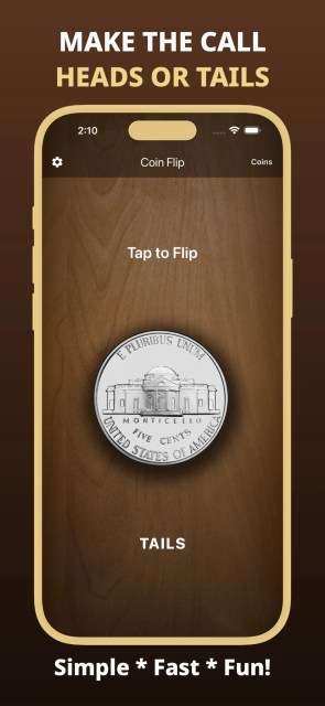 Promotional graphic for Flip a Coin app showing a gold-framed smartphone on a dark brown background. The app screen displays the tails side of a U.S. nickel featuring Monticello on a wood surface, with “Tap to Flip” and the result “TAILS.” Text reads, “MAKE THE CALL HEADS OR TAILS” and “Simple * Fast * Fun!