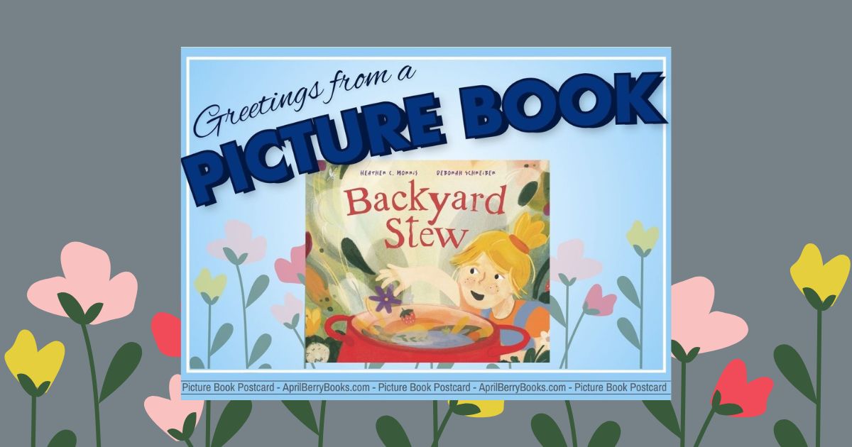 Image shows the front of a Picture Book Postcard. The text says "Greetings from a Picture Book." The postcard also features an image of the book cover for Backyard Stew.