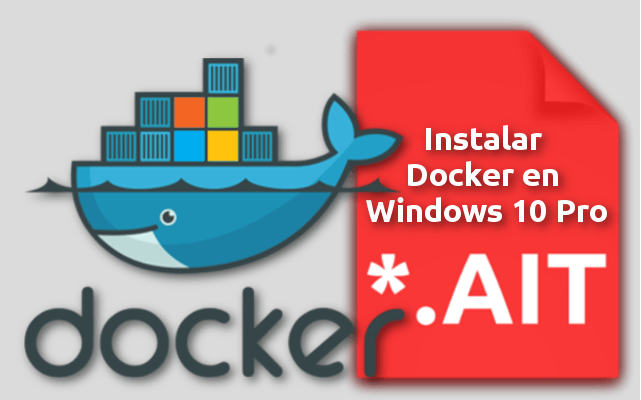 Instalar Docker en Windows 10 Pro