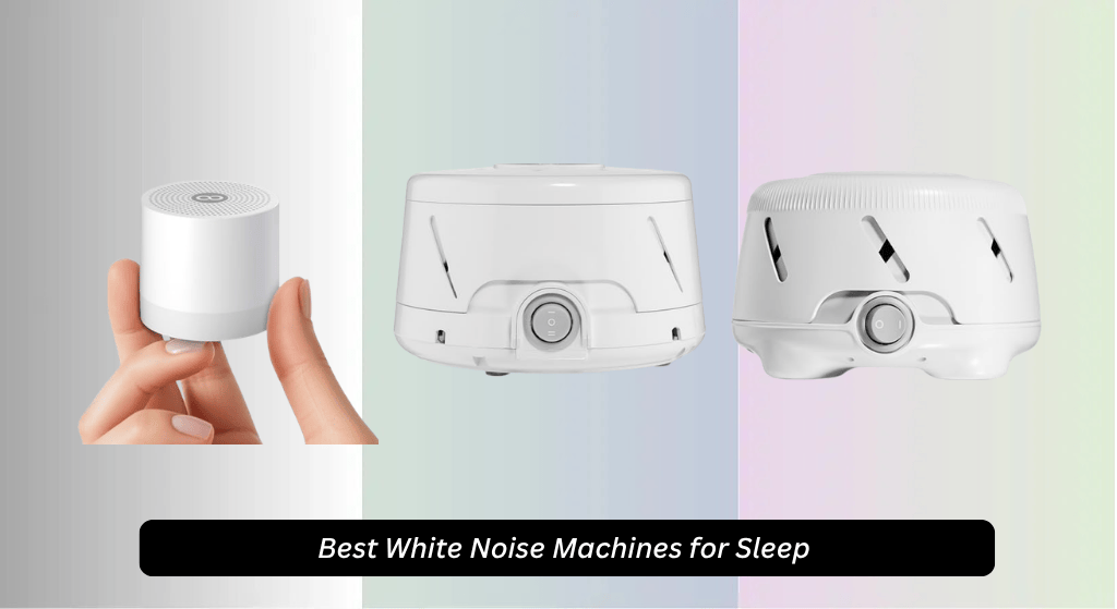 8 Best White Noise Machines for Sleep 2026