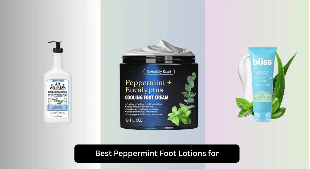 8 Best Peppermint Foot Lotions for 2026
