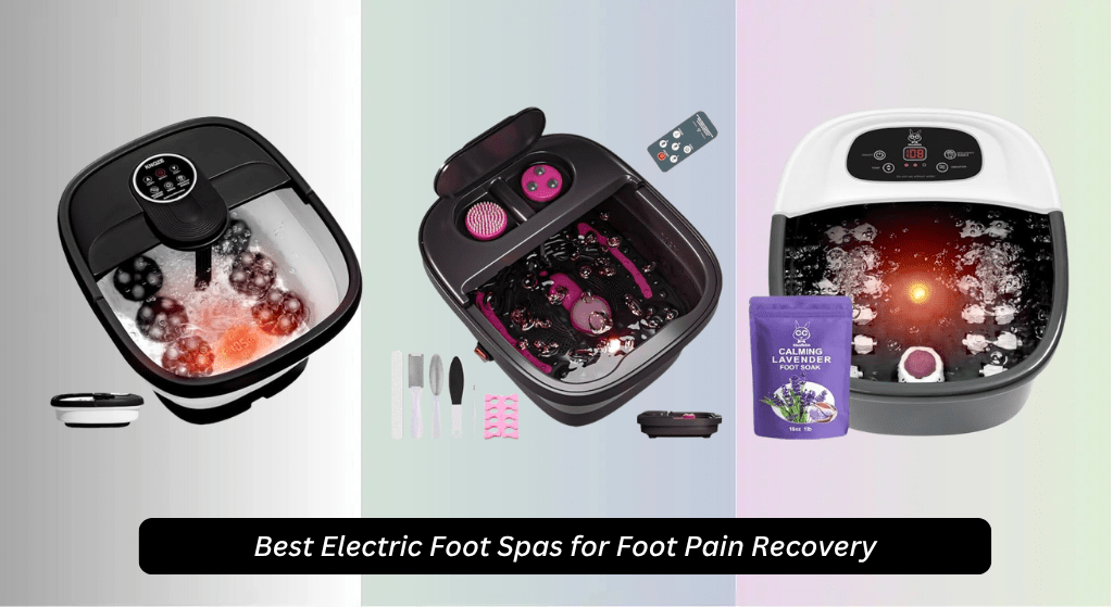 7 Best Electric Foot Spas for Foot Pain Recovery 2026