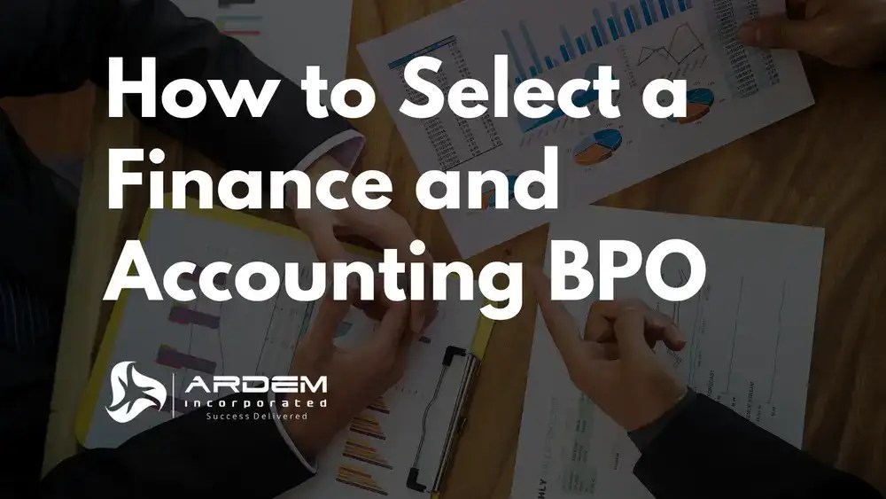 How to Select a Finance and Accounting BPO