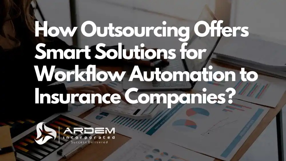 Workflow Automation Insurance Companies Outsourcing Blog