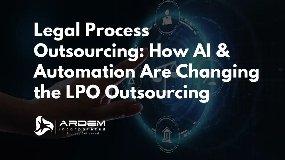 Legal Process Outsourcing How AI and Automation Are Changing the LPO Outsourcing