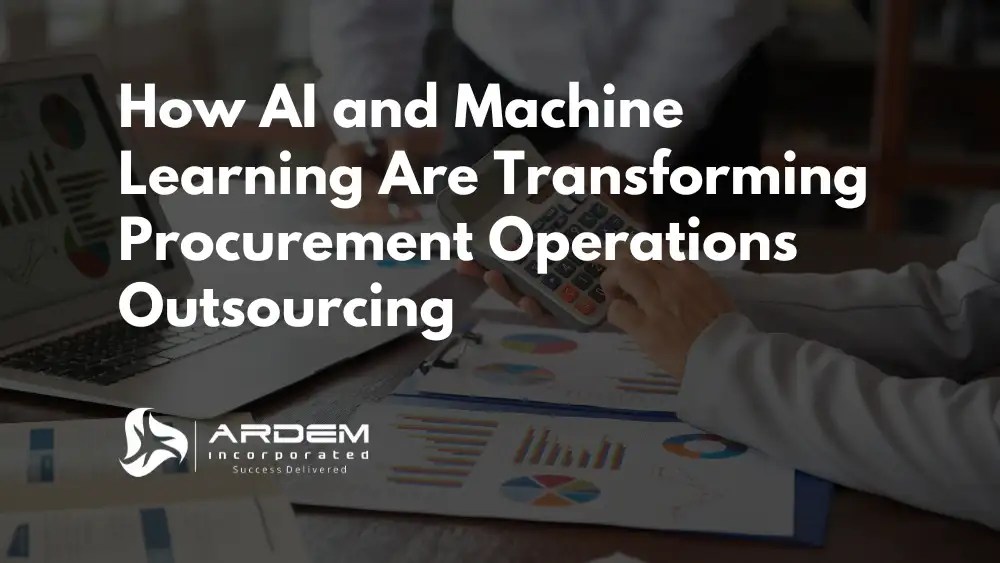 How AI and Machine Learning Are Transforming Procurement Operations Outsourcing