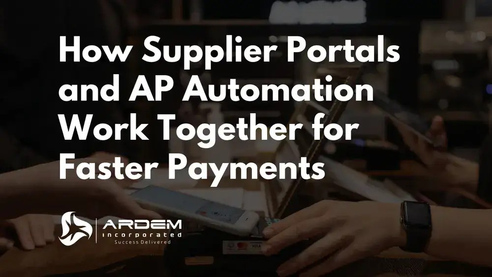 How Supplier Portals and AP Automation Work Together for Faster Payments