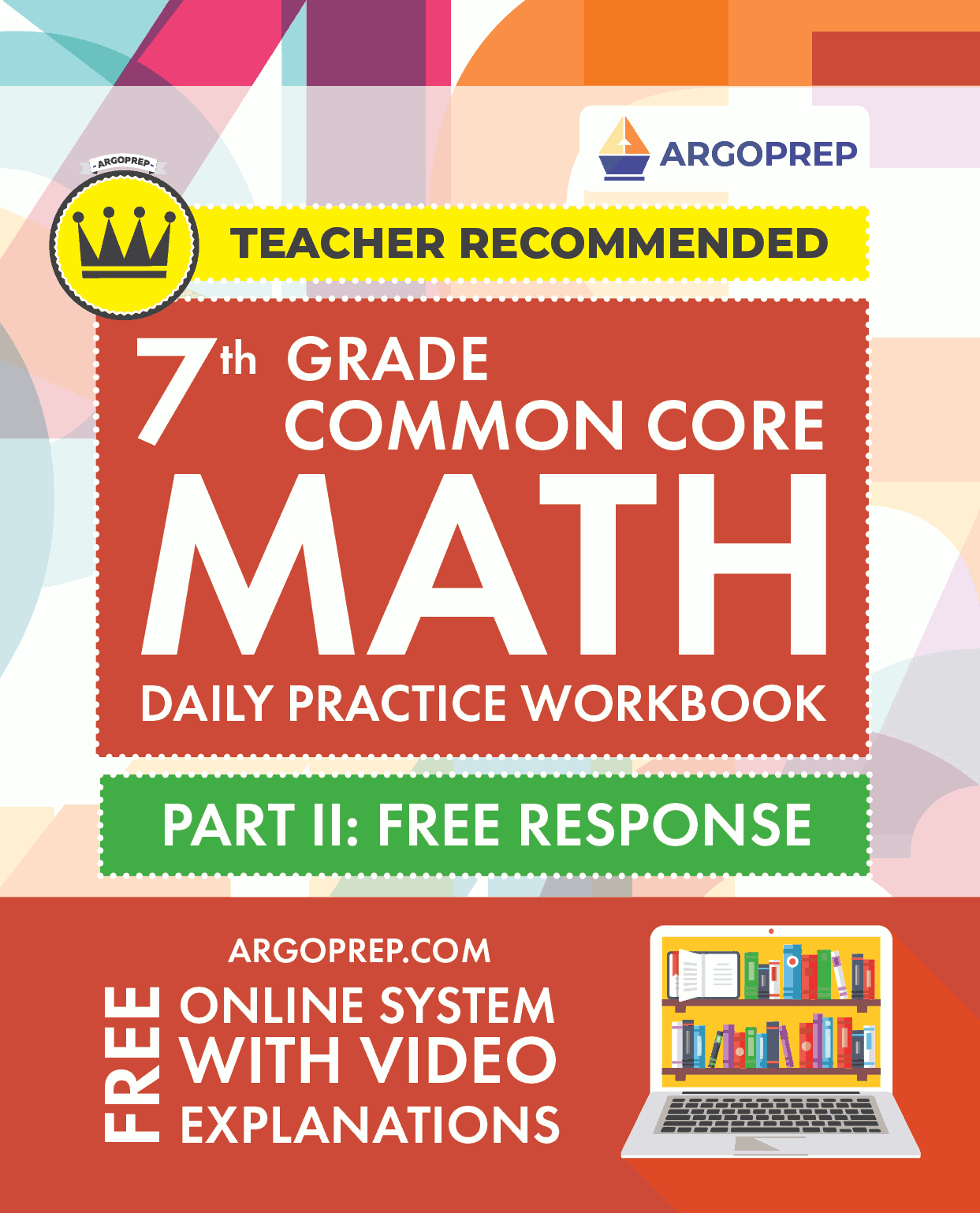 7th grade common core math daily practice workbook part ii free response argoprep