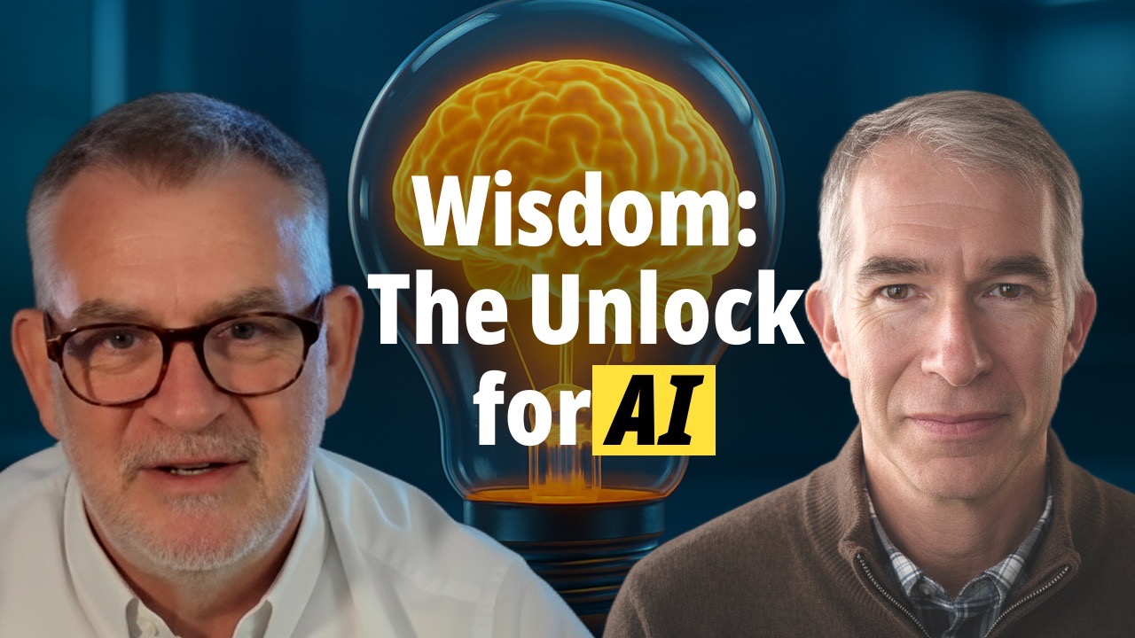 Read more about the article Wisdom Is the Unlock for AI | The Right Way Is the Hard Way