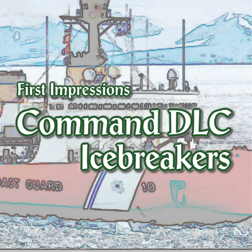 First Impressions Command: Modern Operations – Icebreakers Showcase DLC