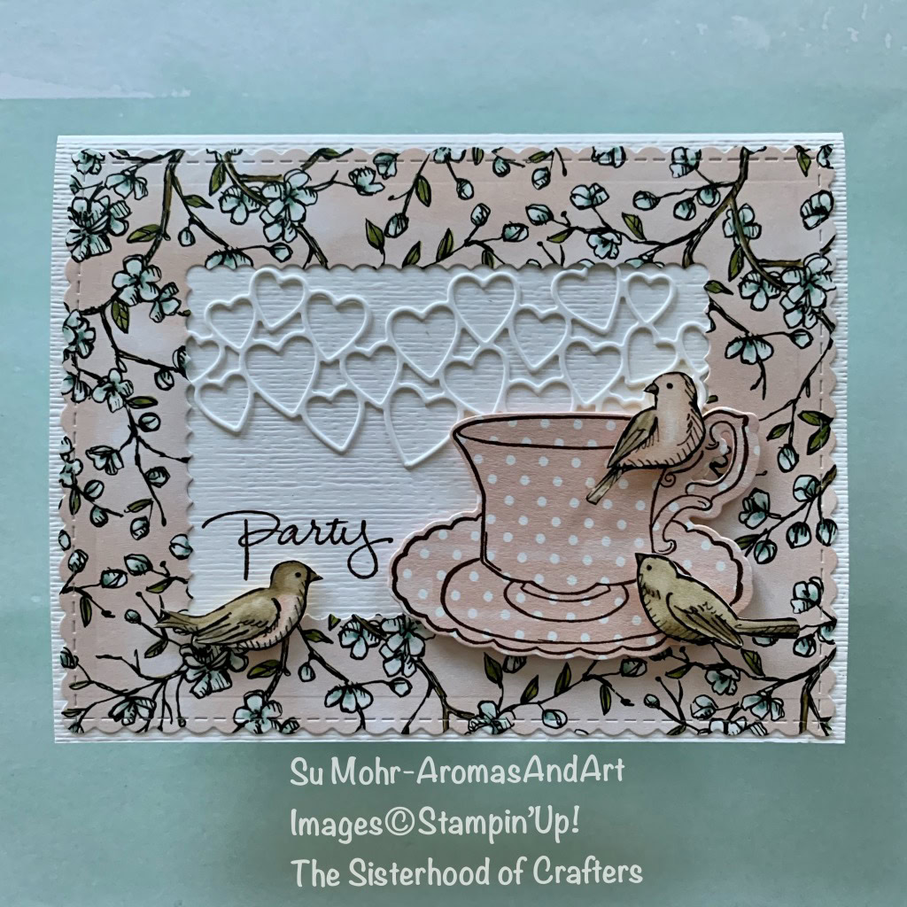 By Su Mohr for The Sisterhood of Crafters; Click READ or VISIT to go to my blog for details! Featuring: Tea Together Stamp Set, Tea Time Dies, Be Mine Stitched Dies, Stitched So Sweetly Dies, Bird Ballad DSP; #teatime #teaparties #teatogether #teatime #birdsoncards #handmadecards #handcraftyed #diy #cardmaking