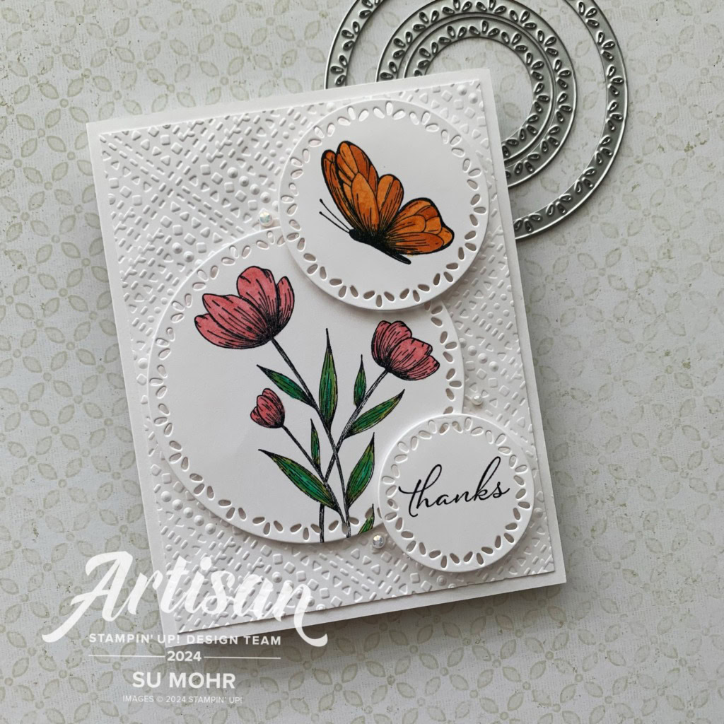 By Su Mohr; Click aromasandart.com to go to my website for details! Featuring: Spotlight On Nature, Dashing Designs Embossing Folder, Stampin' Blends; #spotlightonnature #dashingdesigns #flowersoncards #butterflies #handmadecards #handcrafted #diy #cardmaking #papercrafting #circledies #2024-2025annualcatalog #May1 #artisandesignteam #stamping #stampinup #sumohr #thankyoucards