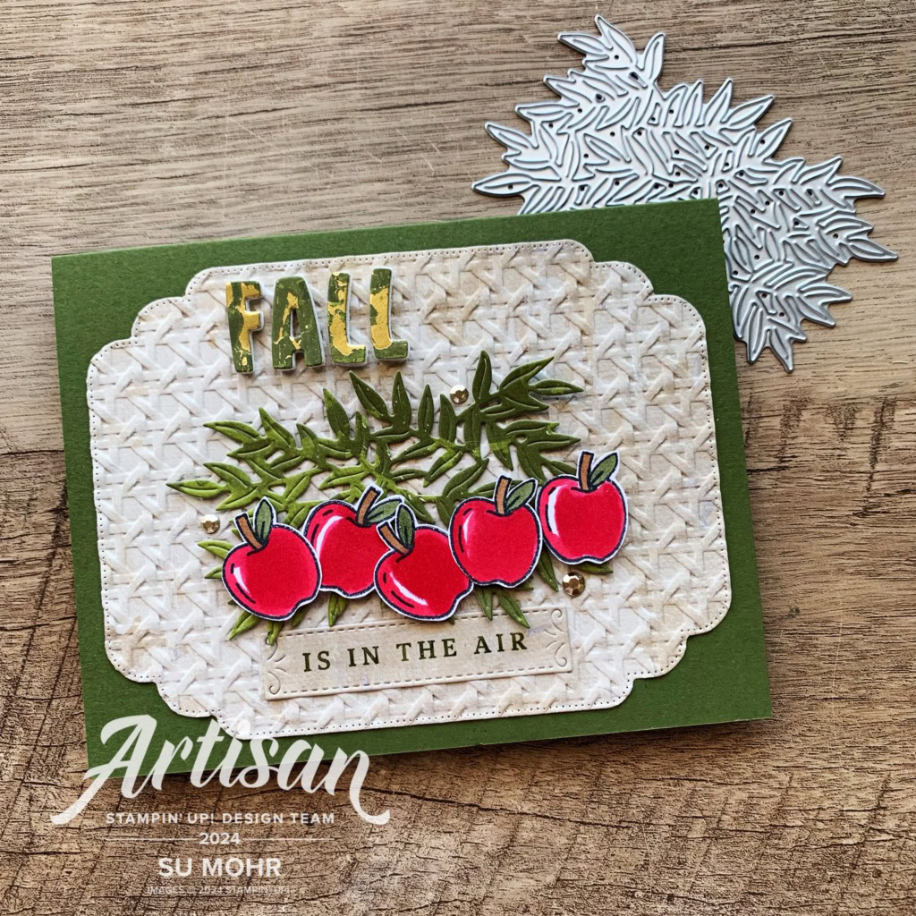 By Su Mohr for GDP 467; Click aromasandart.com to go to my website for details! Featuring: Choose Happy Stamp Set, Citrus Blooms Dies, Mini Alphabet Dies, Peaceful Season Bundle, Cane Weave Embossing Folder; #appleharvest #apples #choosehappy ##gdp467 #seasonofelegance #handmadecards #handcrafted #diy #cardmaking #papercrafting #stampinup #sumohr #artisandesignteam