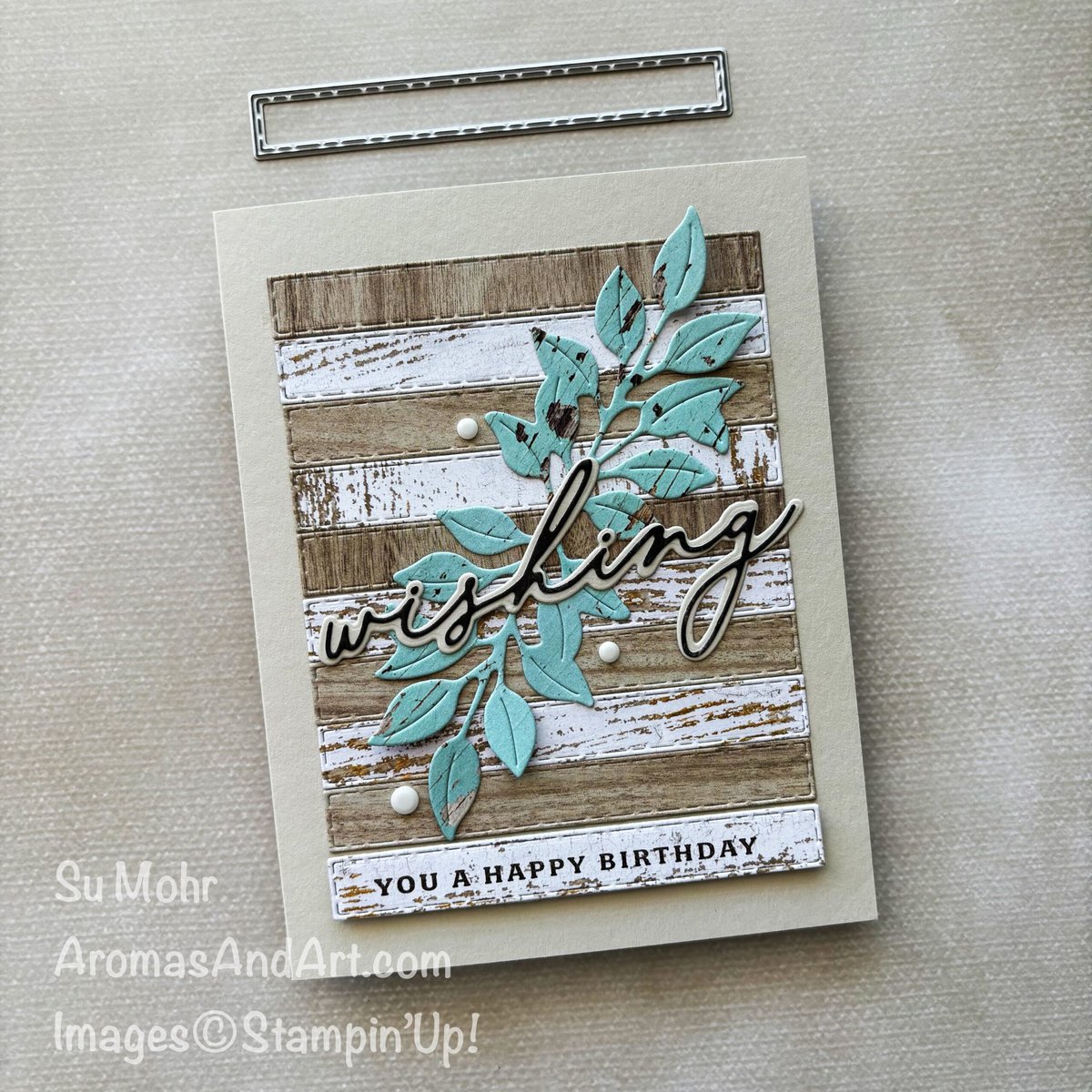 By Su Mohr for TGIF; Click aromasandart.com to go to my website for details! Featuring: Country Woods DSP, Delightful Wishes, Textured Notes Dies, Thankful Garden Dies; #countrywoods #delightfulwishes #texturednotes #thankfulgarden #birthdaycards #handmadecards #tgif #cardthemes #cardmaking #stampinup