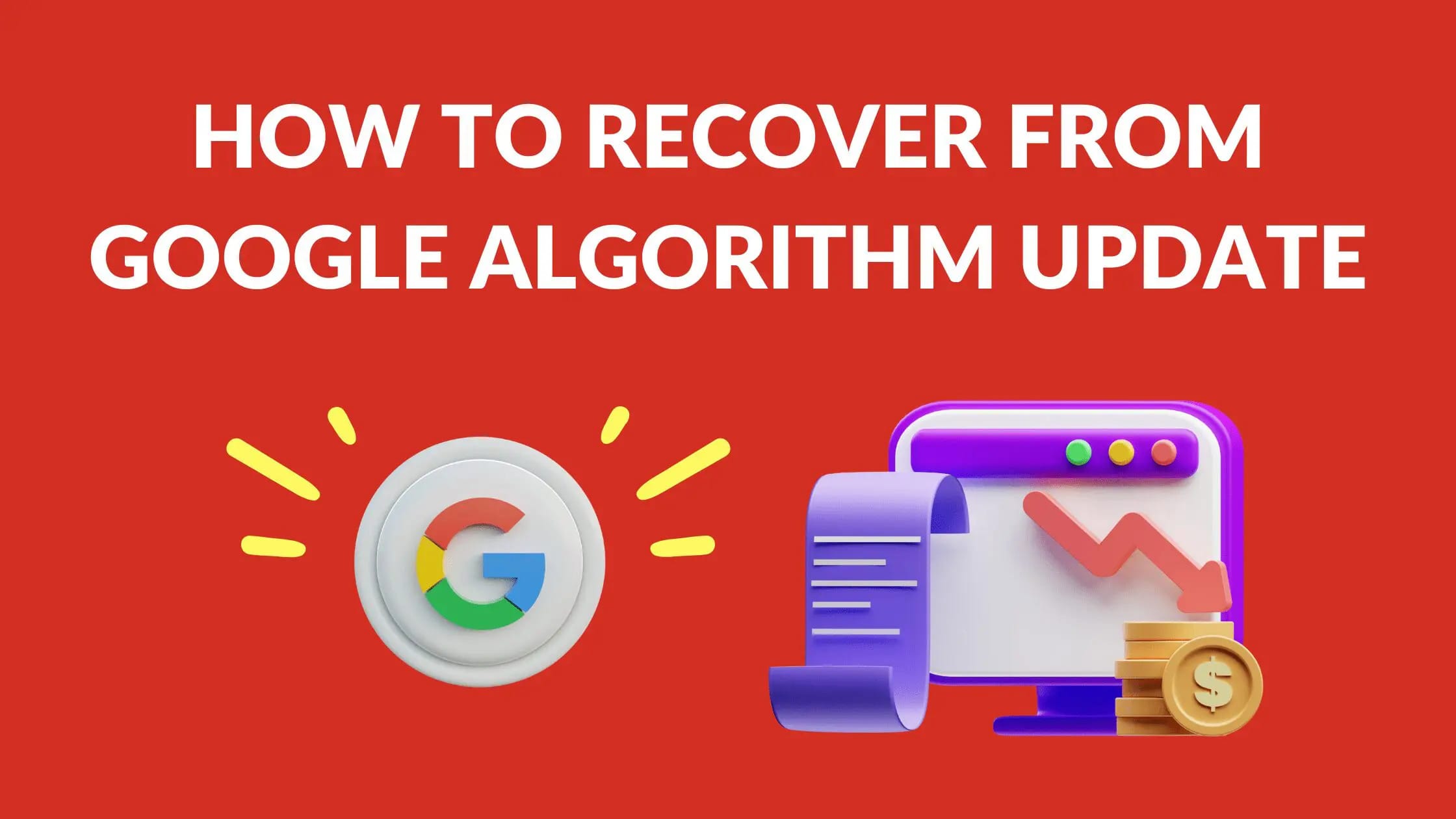 How to Recover from a Google Algorithm Penalty: A Roadmap to Regain Search Rankings