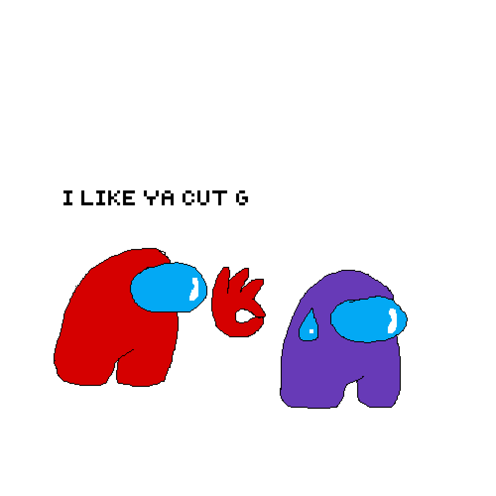 wallpapers G Gif I Like Ya Cut G Among Us pixilart i like ya cut g by oneandonly