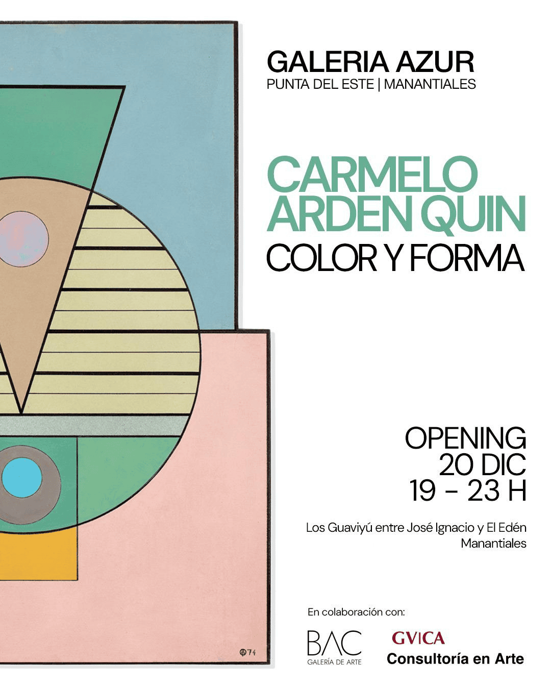 «Color y forma» Exhibición inaugural de la galeria Azur en el Este – CARMELO ARDEN QUIN