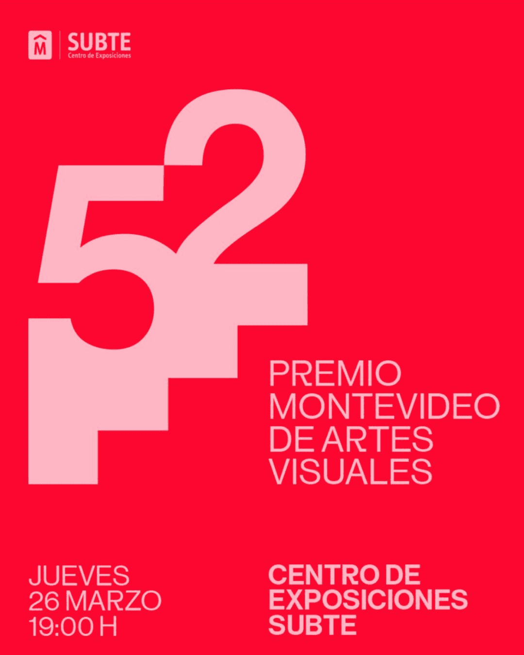 CENTRO DE EXPOSICIONES SUBTE | 52 Premio Nacional de Artes Visuales