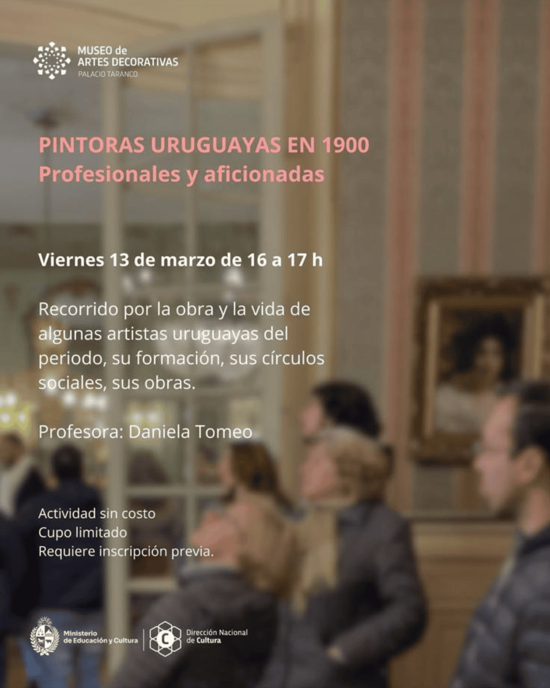  Museo de Artes Decorativas | Pintoras uruguayas en 1900: profesionales y aficionadas, charla a cargo de la Prof. Daniela Tomeo