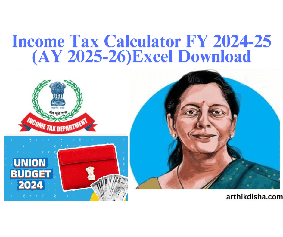 Income Tax Calculator FY 2024-25(AY 2025-26)Excel Download