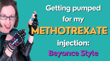 getting pumped for my methotrexate injection beyonce style