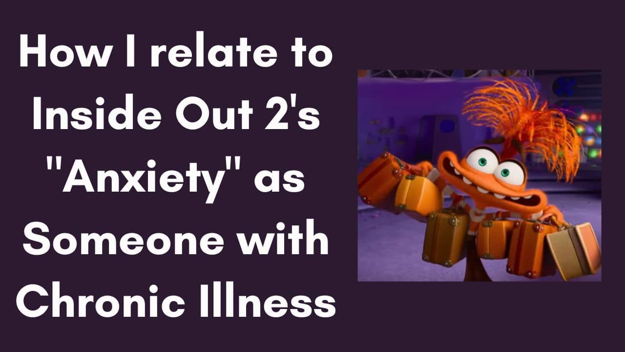 How I relate to Inside Out 2's "Anxiety" as Someone with Chronic Illness - with a cartoon character holding 6 bags with an anxious smile