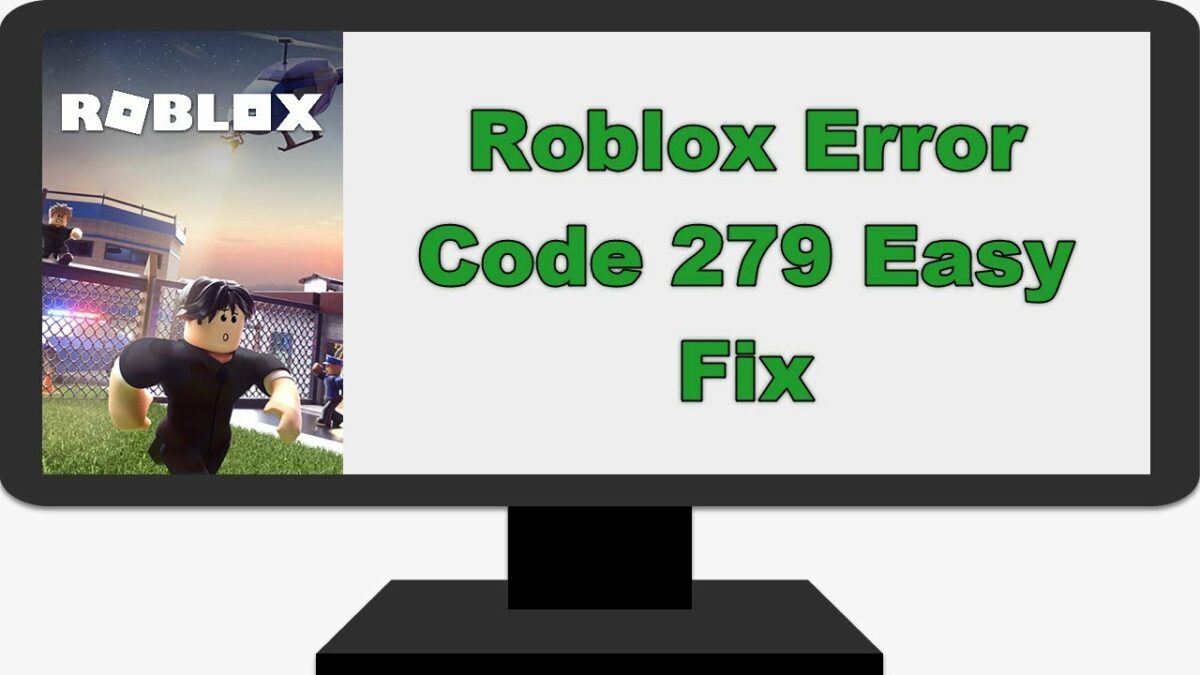 Roblox Error 279 What It Means And How To Fix It How To Fix Error Code 279 In Roblox In 3 Easy Methods 