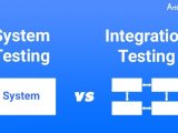 System Testing Vs Integration Testing Key Differences