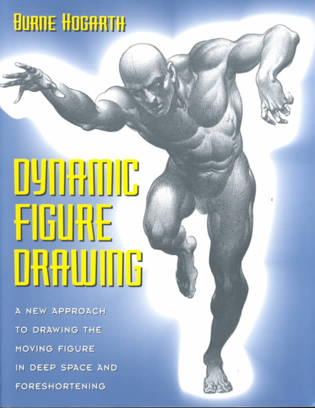 Dynamic Figure Drawing by Burne Hogarth – Art School Database