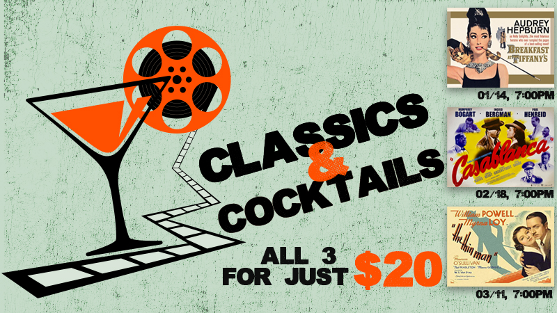 A banner graphic for Classics & Cocktails with a martini glass and film reel. The text reads: All 3 for just $20.