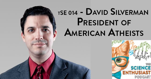 David Silverman American Atheists President Science Enthusiast Podcast Logo 014