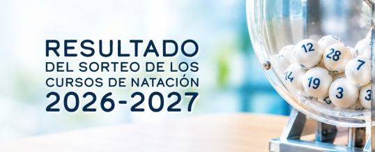 RESULTADO DEL SORTEO DE LOS CURSOS DE NATACIÓN PARA LA TEMPORADA 26/27