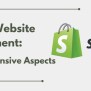 The Ultimate Comprehensive Shopify Web Development Guide