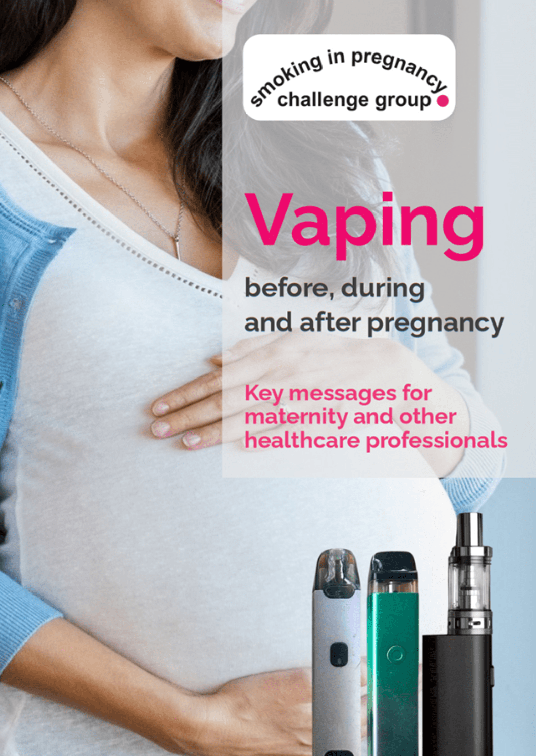 Vaping Before During And After Pregnancy Leaflets And Infographics Ash