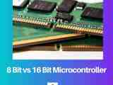 8 Bit Vs 16 Bit Microcontroller Difference And Comparison
