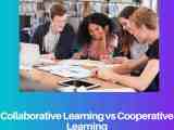 Collaborative Learning Vs Cooperative Learning Difference And Comparison