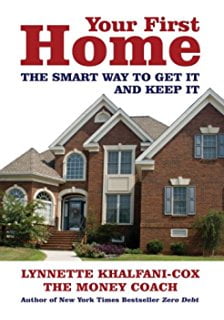 Book cover titled "Your First Home: The Smart Way to Get It and Keep It" by Lynnette Khalfani-Cox, featuring a large brick house with front steps and manicured landscaping.