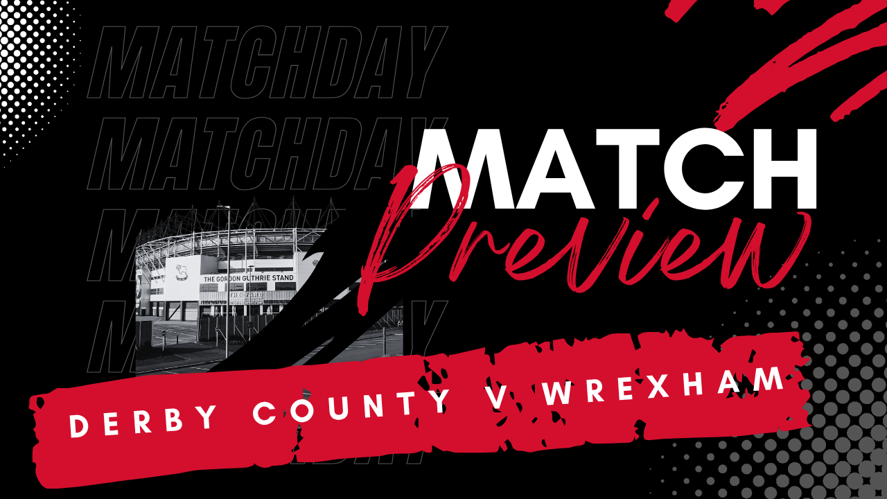 PREVIEW: Derby County v Wrexham