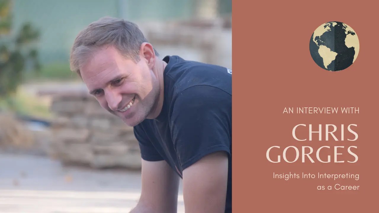 An Interview with Chris Gorges about ASL Interpreting as a Career