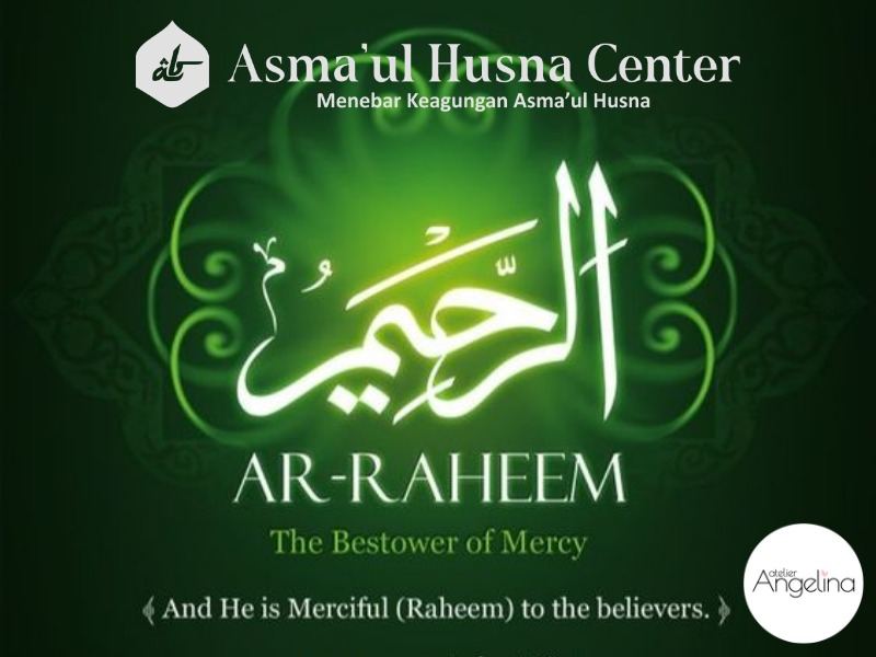AR-RAHIIM (DZAT YANG PENYAYANG) - Asmaul Husna Center