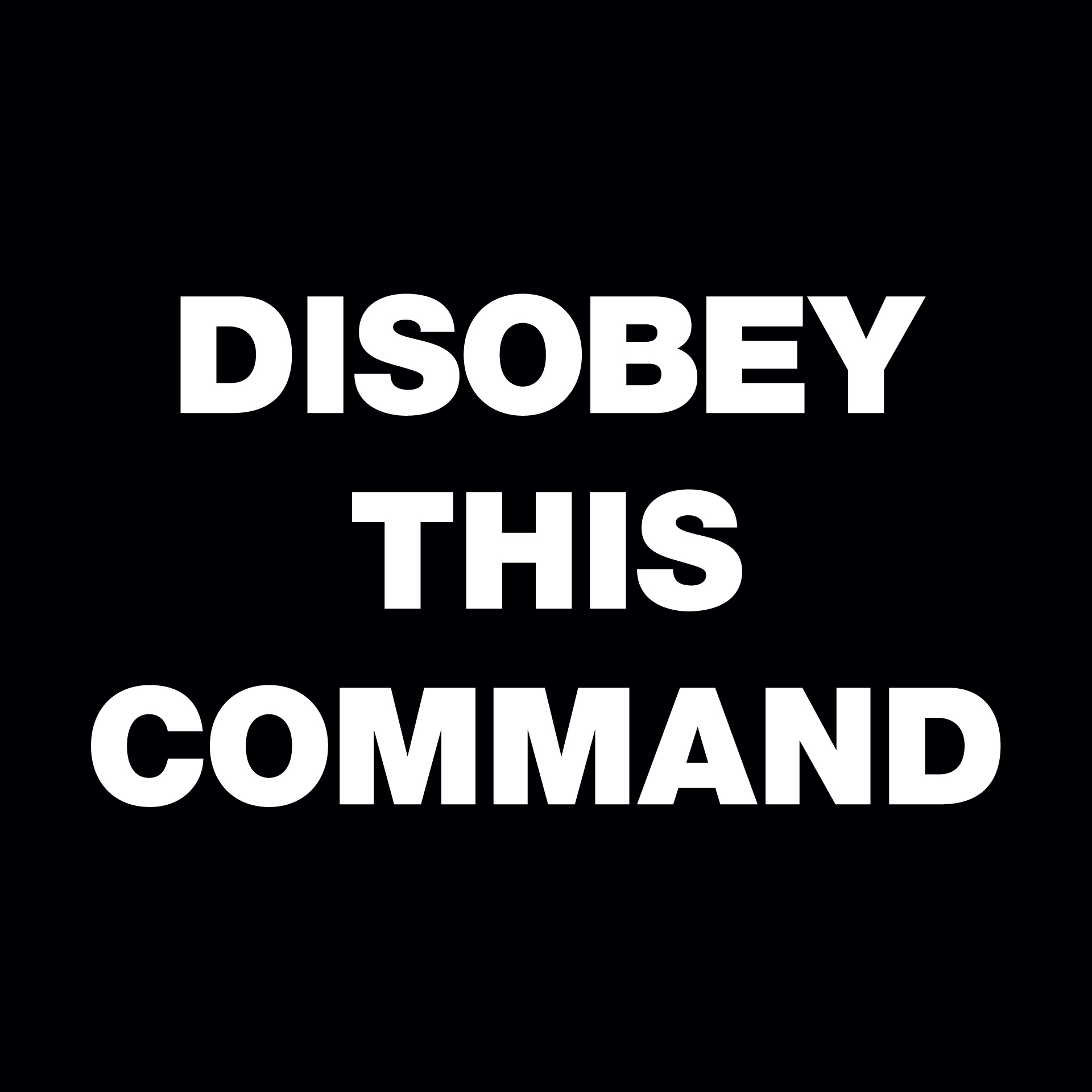 Disobey