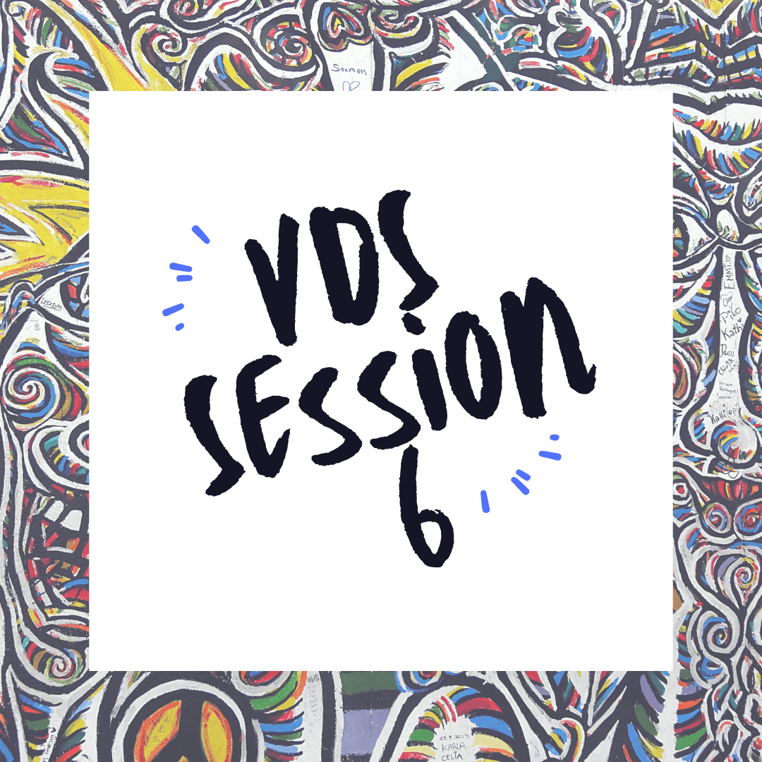 VDS Session 6