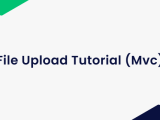 File Upload Tutorial Mvc