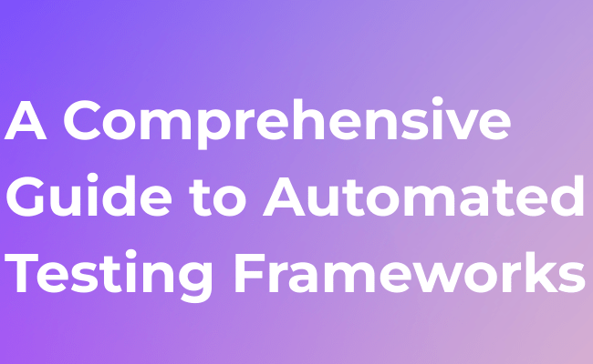 Best Test Automation Frameworks List