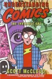 Understanding Comics: The Invisible Art Understanding Comics: The Invisible Art
