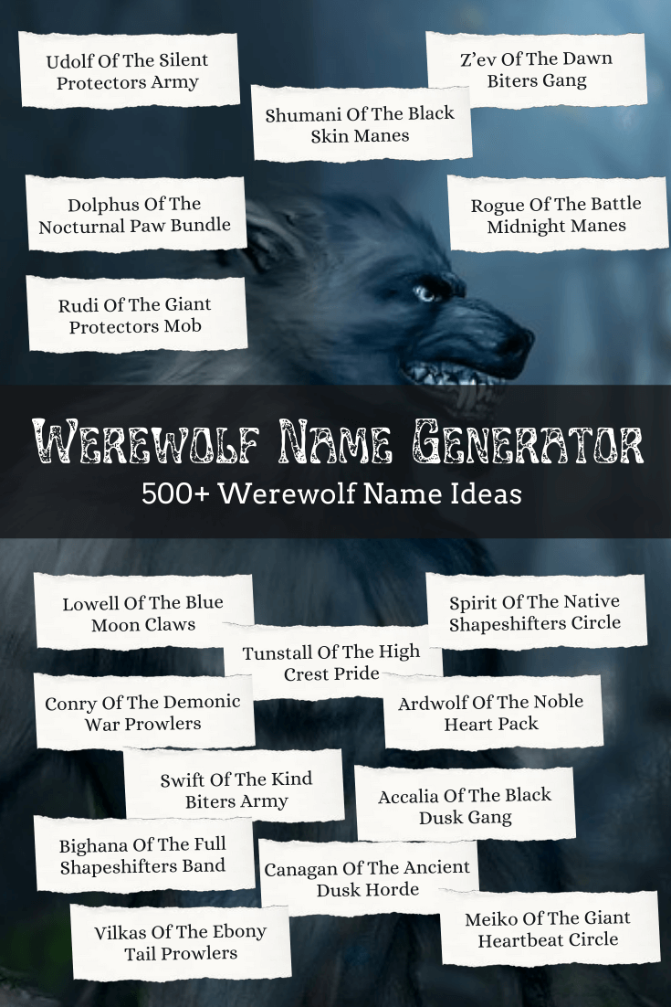 In december of 2019, the skywalker saga came to a complete and total end (or so the studio said, at least). Werewolf Name Generator 500 Werewolf Names Imagine Forest