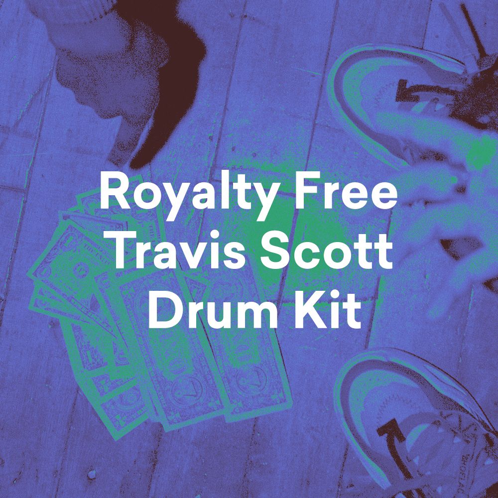 Royalty Free Travis Scott Drum Kit Samples Landr Samples Landr