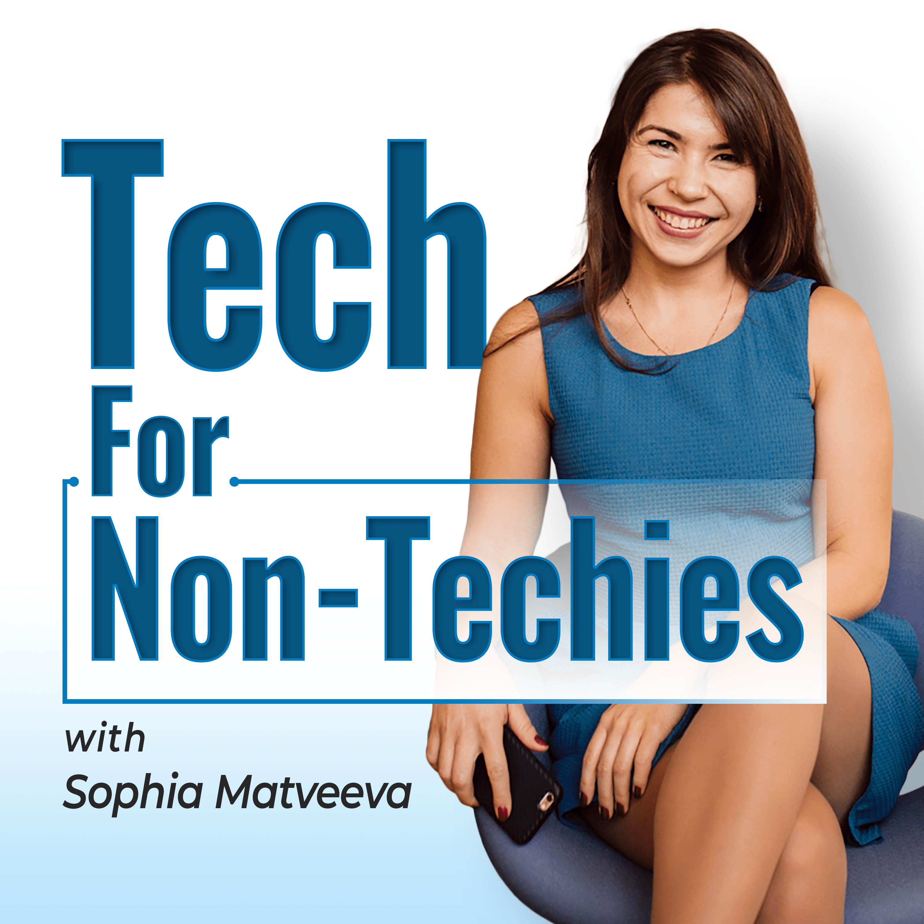 techfornontechiess podcast