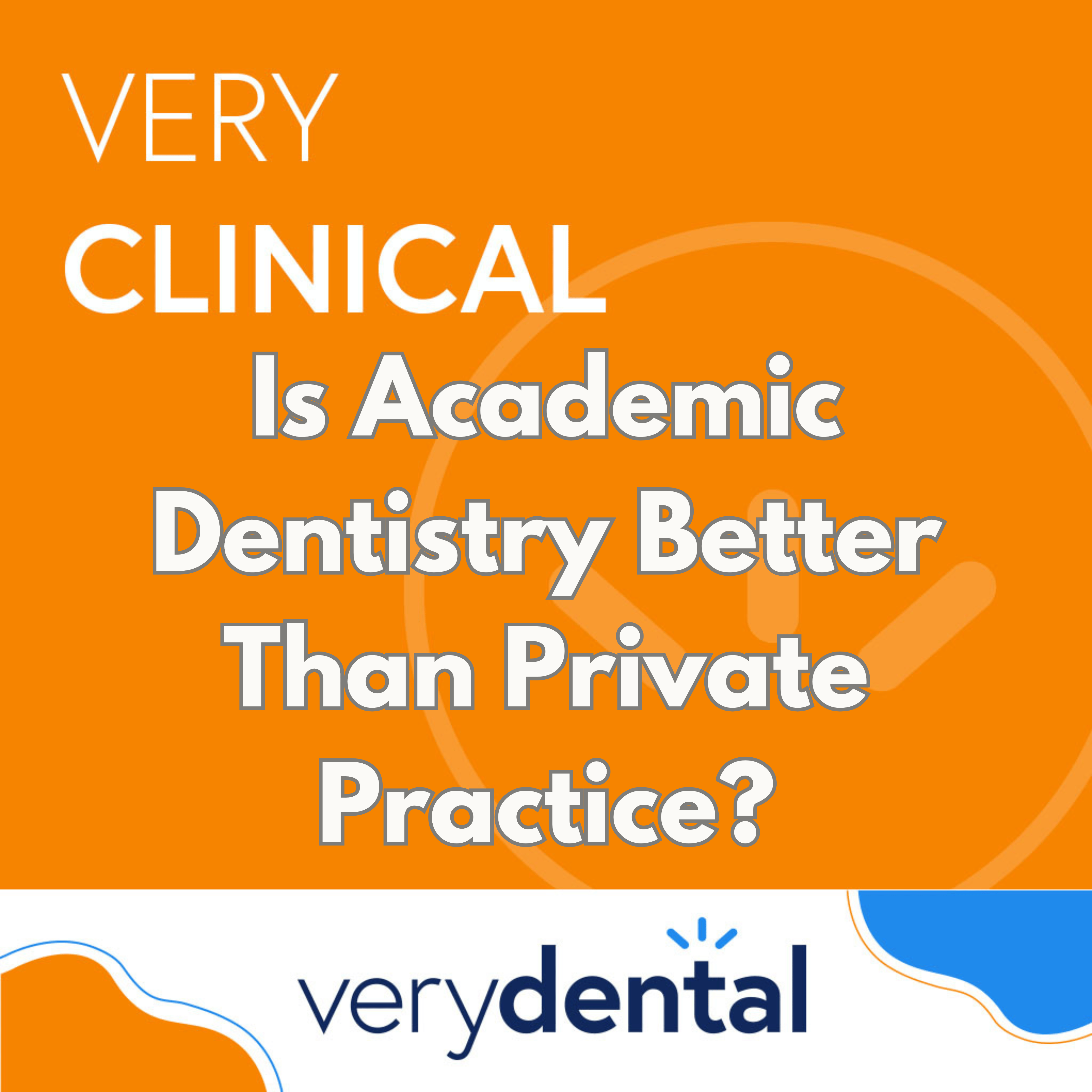 Very Medical: Is Instructional Dentistry Higher Than Personal Observe?