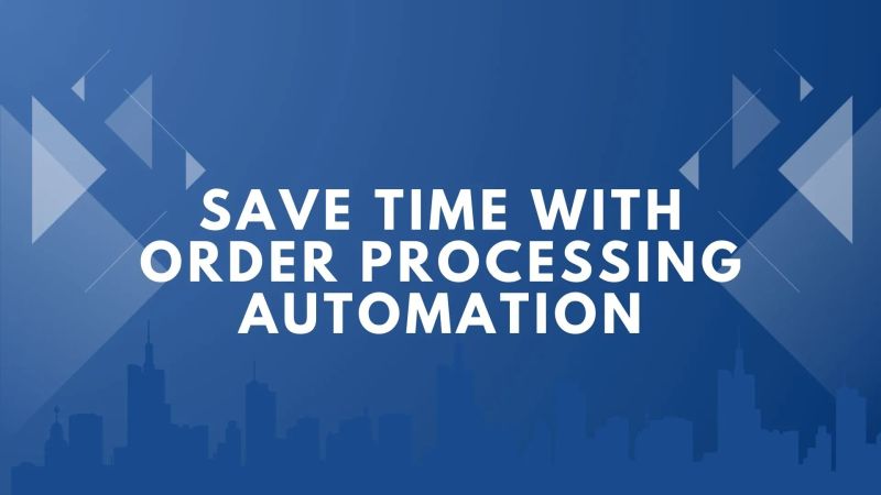 Order Processing Automation Web Services Pros - Best City Images in Retina